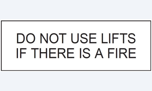 Do Not Use Lifts If There Is A Fire
