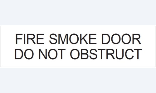 Fire Smoke Door Do Not Obstruct